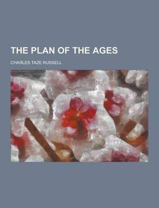 The Plan of the Ages