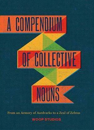 A Compendium of Collective Nouns