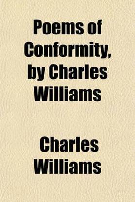 Poems of Conformity, by Charles Williams