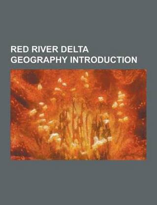 Red River Delta Geography Introduction