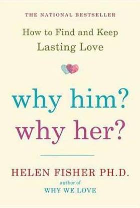 Why Him? Why Her?