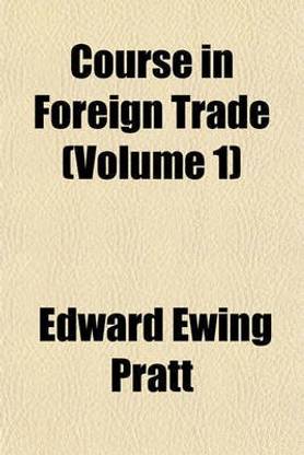 Course in Foreign Trade (Volume 1)