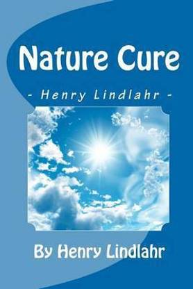 Nature Cure - Henry Lindlahr