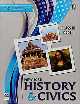 New ICSE History & Civics, Class IX (Part-I)