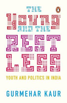The Young and the Restless  - Youth and Politics in India