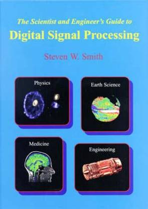 The Scientist and Engineer's Guide to Digital Signal Processing