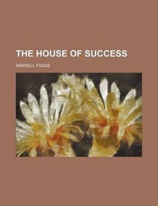 The House of Success
