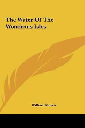 The Water of the Wondrous Isles the Water of the Wondrous Isles