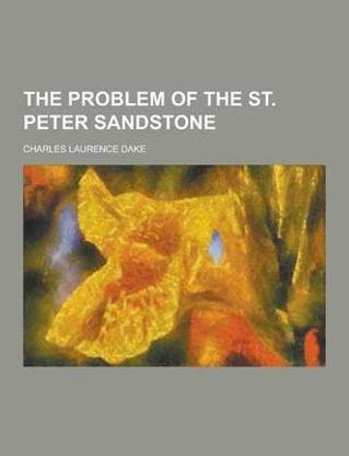 The Problem of the St. Peter Sandstone