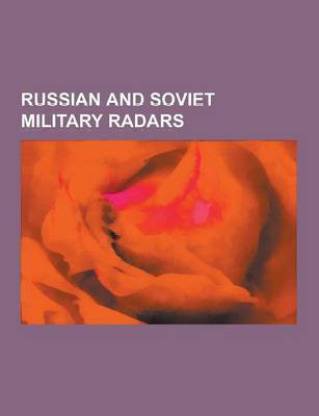 Russian and Soviet Military Radars