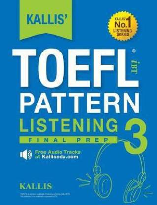 KALLIS' TOEFL iBT Pattern Listening 3