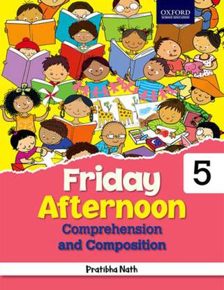 Friday Afternoon Comprehension and Composition for Class 5 Third Edition