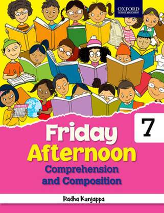 Friday Afternoon Comprehension and Composition for Class 7 Third Edition