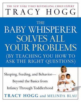 The Baby Whisperer Solves All Your Problems