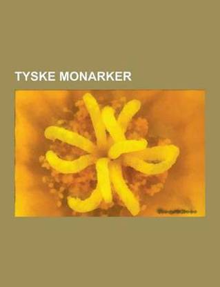 Tyske Monarker