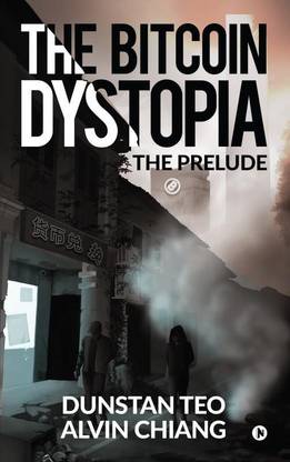 The Bitcoin Dystopia