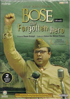 Netaji Subhas Chandra Bose - The Forgotten Hero