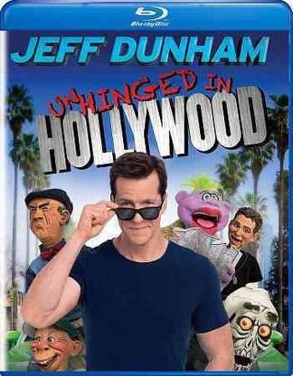 JEFF DUNHAM:UNHINGED IN HOLLYWOOD