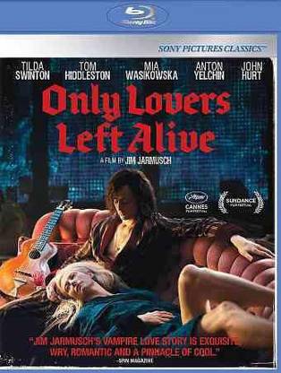 ONLY LOVERS LEFT ALIVE