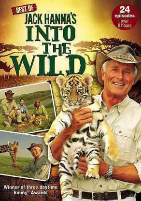 BEST OF JACK HANNA'S INTO THE WILD