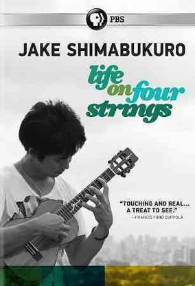JAKE SHIMABUKURO:LIFE ON FOUR STRINGS