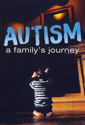 AUTISM:FAMILY'S JOURNEY