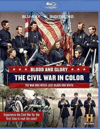 BLOOD AND GLORY:CIVIL WAR IN COLOR