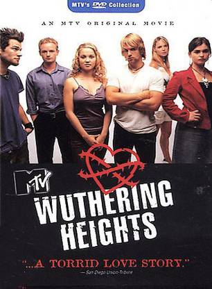 MTV'S WUTHERING HEIGHTS