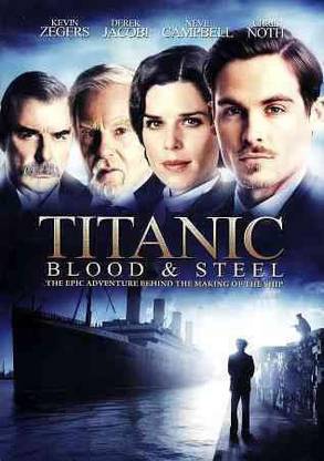 TITANIC:BLOOD AND STEEL