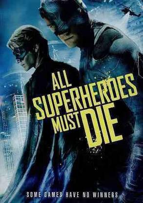 ALL SUPERHEROES MUST DIE