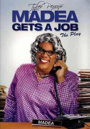 MADEA GETS A JOB (PLAY)