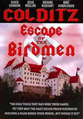 COLDITZ ESCAPE OF THE BIRDMEN
