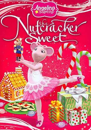 ANGELINA BALLERINA:NUTCRACKER SWEET