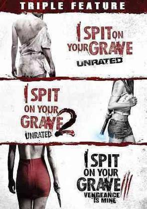 I SPIT ON YOUR GRAVE