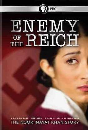 ENEMY OF THE REICH:NOOR INAYAT KHAN S