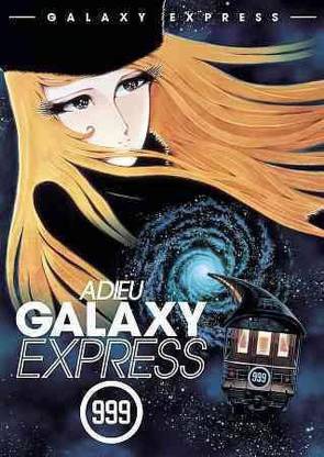 ADIEU GALAXY EXPRESS 999