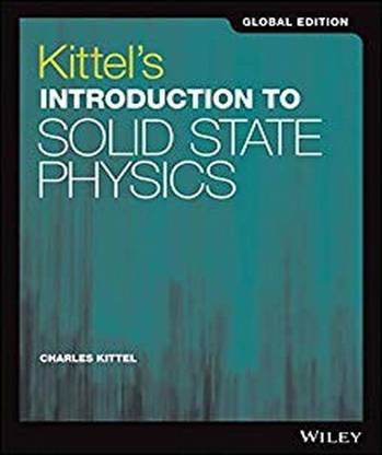 Kittel's Introduction to Solid State Physics, Global Edition