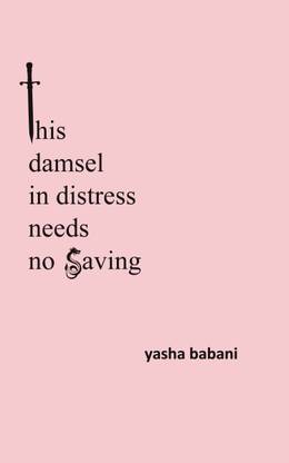 this damsel in distress needs no saving