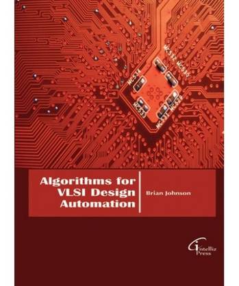 Algorithms for Vlsi Design Automation