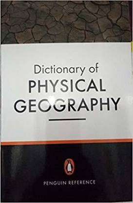 The Penguin Dictionary of Physical Geography