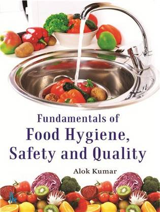 Fundamentals of Food Hygiene, Safety and Quality