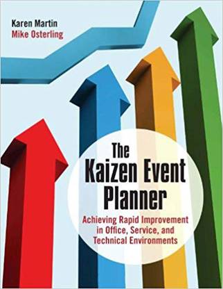 The Kaizen Event Planner : Achieving Rapid Improvement in Office, Service, and Technical Environments (With CD-ROM)