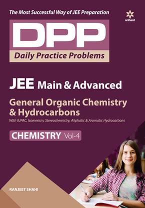 Daily Practice Problems for General Organic Chemistry & Hydrocarbons (Chemistry Vol-4) 2020