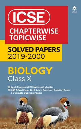 Icse Chapterwise-Topicwise Solved Papers Biology Class 10 2019-20