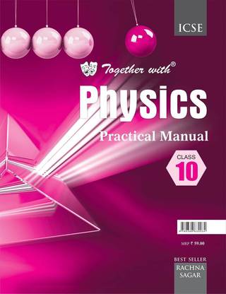 Together With ICSE Physics Practical Manual for Class 10
