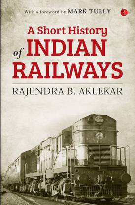 A Short History of Indian Railways