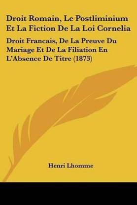 Droit Romain, Le Postliminium Et La Fiction De La Loi Cornelia