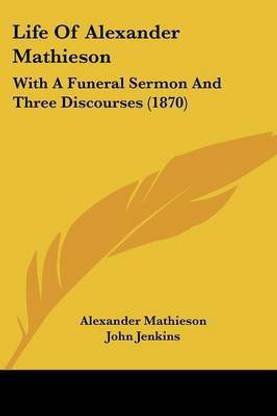 Life Of Alexander Mathieson