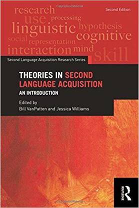 THEORIES IN SECOND LANGUAGE ACQUISITION: AN INTRODUCTION 2ND EDITION
