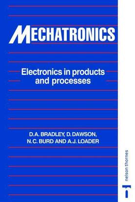 MECHATRONICS: ELECTRONICS IN PRODUCTS AND PROCESSES